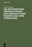 Die motorischen Verrichtungen des menschlichen Magens und ihre Störungen