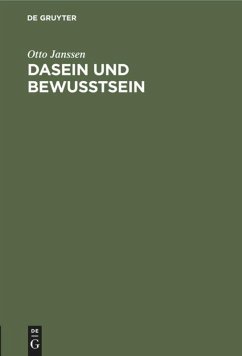 Dasein und Bewusstsein - Janssen, Otto