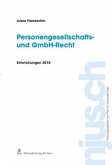Personengesellschafts- und GmbH-Recht, Entwicklungen 2010 (f. d. Schweiz) Personengesellschafts- und GmbH-Recht, Entwicklungen 2010 (f. d. Schweiz)