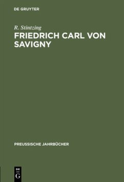 Friedrich Carl von Savigny - Stintzing, R.
