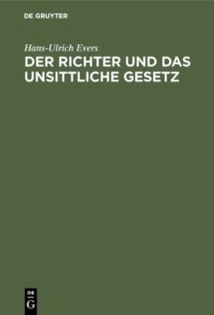 Der Richter und das unsittliche Gesetz - Evers, Hans-Ulrich