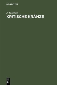 Kritische Kränze - Meyer, J. F.