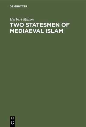 Two statesmen of mediaeval Islam Two statesmen of mediaeval Islam