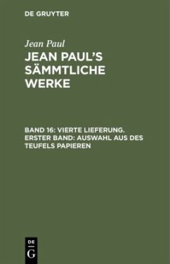 Vierte Lieferung. Erster Band: Auswahl aus des Teufels Papieren - Paul, Jean