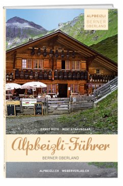 Alpbeizli-Führer Berner Oberland - div;Straubhaar, Beat