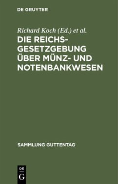 Die Reichsgesetzgebung über Münz- und Notenbankwesen