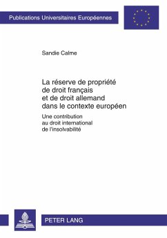 La réserve de propriété de droit français et de droit allemand dans le contexte européen - Calme, Sandie