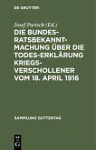 Die Bundesratsbekanntmachung über die Todeserklärung Kriegsverschollener vom 18. April 1916