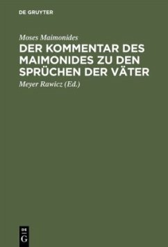 Der Kommentar des Maimonides zu den Sprüchen der Väter - Maimonides, Moses