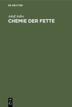Chemie der Fette - Jolles, Adolf