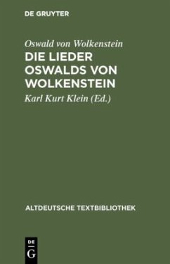 Die Lieder Oswalds von Wolkenstein - Oswald von Wolkenstein