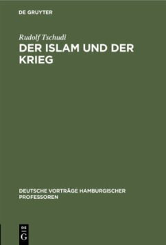 Der Islam und der Krieg - Tschudi, Rudolf