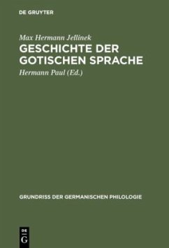 Geschichte der gotischen Sprache - Jellinek, Max Hermann