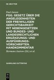 FGG. Gesetz über die Angelegenheiten der freiwilligen Gerichtsbarkeit mit Nebengesetzen und bundes- und landesrechtlichen Ergänzungs- und Ausführungsvorschriften. Handkommentar