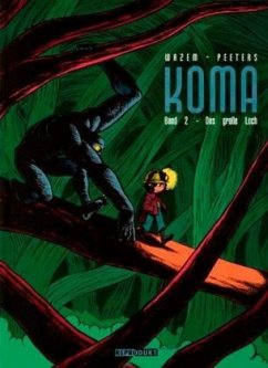 Koma / Koma 2 - Das große Loch - Wazem, Pierre;Peeters, Frederik