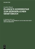 Sachenrecht. §§ 1113-1296 und Wort- und Sachregister / Gottlieb Planck: Planck's Kommentar zum Bürgerlichen Gesetzbuch Band 3, Teil 2
