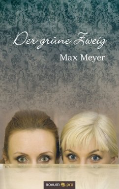 Der grüne Zweig - Meyer, Max