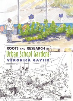 Roots and Research in Urban School Gardens - Gaylie, Veronica