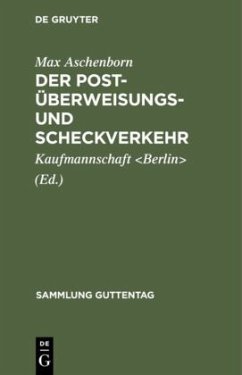 Der Post-Überweisungs- und Scheckverkehr - Aschenborn, Max