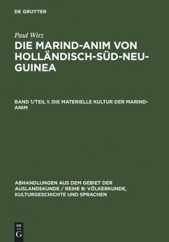 Die materielle Kultur der Marind-anim - Wirz, Paul