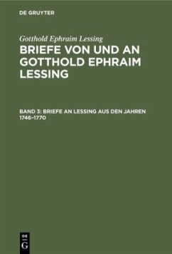Briefe an Lessing aus den Jahren 1746¿1770 - Lessing, Gotthold Ephraim