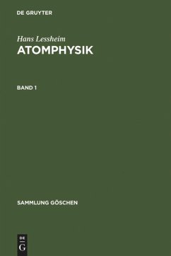 Hans Lessheim: Atomphysik. Band 1 - Lessheim, Hans