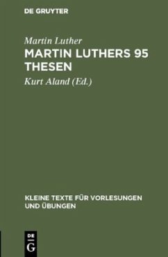 Martin Luthers 95 Thesen - Luther, Martin