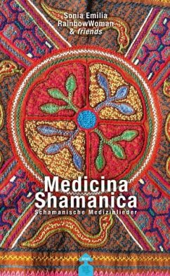 Medicina Shamanica - RainbowWoman, Sonia Emilia