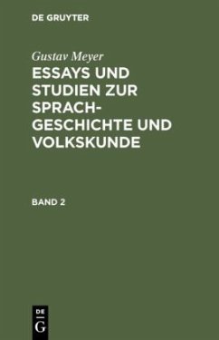 Gustav Meyer: Essays und Studien zur Sprachgeschichte und Volkskunde. Band 2 - Meyer, Gustav