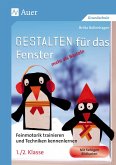 Gestalten für das Fenster - mehr als Basteln