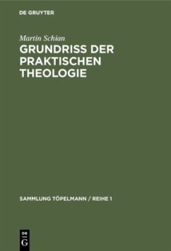 Grundriß der praktischen Theologie - Schian, Martin