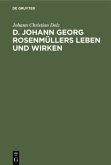 D. Johann Georg Rosenmüllers Leben und Wirken