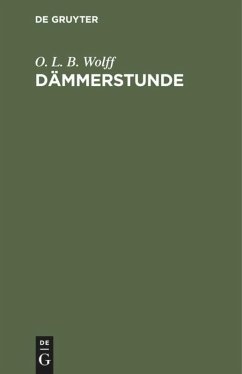 Dämmerstunde - Wolff, O. L. B.