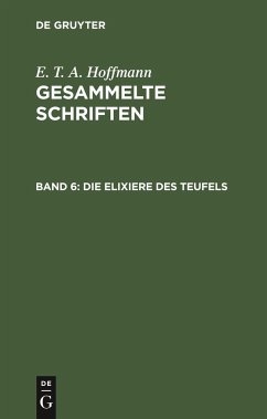 Die Elixiere des Teufels - Hoffmann, E. T. A.