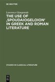 The use of 'spoudaiogeloion' in Greek and Roman literature