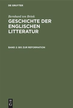 Bis zur Reformation - Brink, Bernhard ten