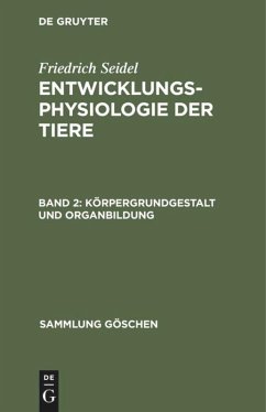 Körpergrundgestalt und Organbildung - Seidel, Friedrich