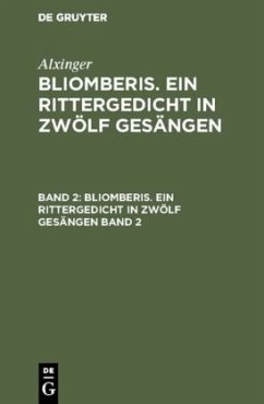 Cover Alxinger: Bliomberis. Ein Rittergedicht in zwölf Gesängen. Band 2