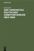 Der Vereinstag deutscher Arbeitervereine 1863¿1868
