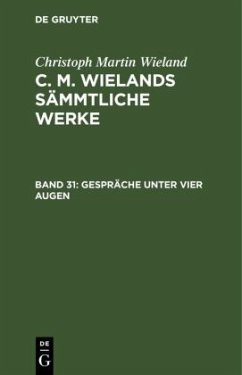 Gespräche unter vier Augen - Wieland, Christoph Martin