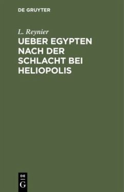 Ueber Egypten nach der Schlacht bei Heliopolis - Reynier, L.