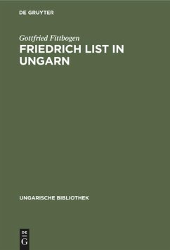 Friedrich List in Ungarn - Fittbogen, Gottfried