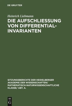 Die Aufschließung von Differentialinvarianten - Liebmann, Heinrich