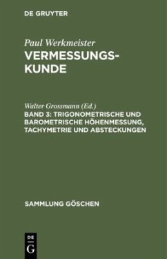 Trigonometrische und barometrische Höhenmessung, Tachymetrie und Absteckungen - Baumann, Eberhard