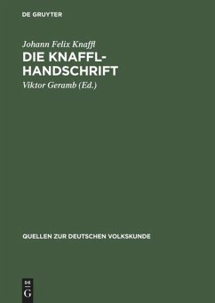 Die Knaffl-Handschrift - Knaffl, Johann Felix