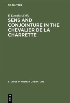 Sens and conjointure in the Chevalier de la Charrette - Kelly, F. Douglas