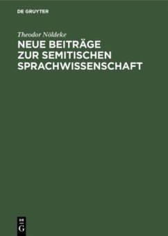 Neue Beiträge zur semitischen Sprachwissenschaft - Nöldeke, Theodor