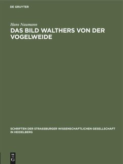 Das Bild Walthers von der Vogelweide - Naumann, Hans