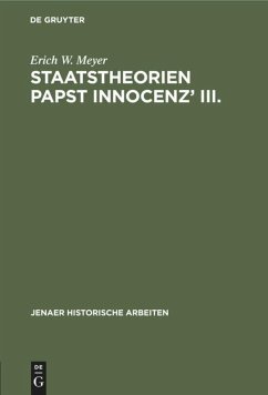 Staatstheorien Papst Innocenz¿ III. - Meyer, Erich W.