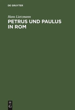 Petrus und Paulus in Rom - Lietzmann, Hans